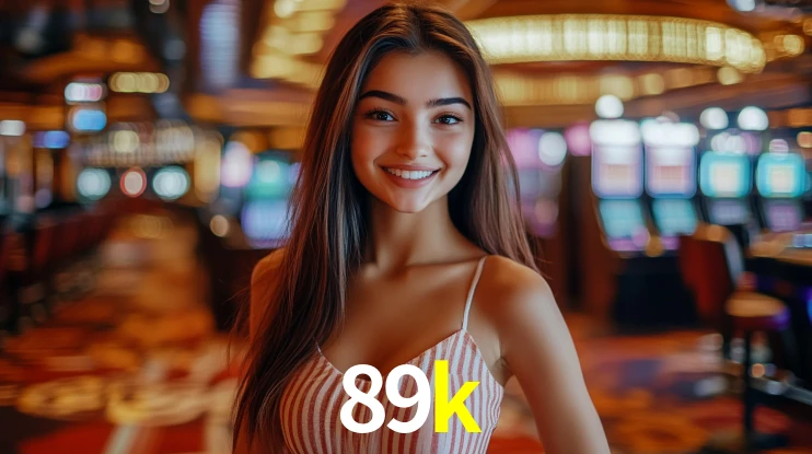 Explore as vantagens do 89k: serviço profissional e confiabilidade